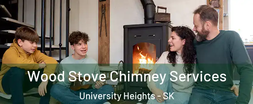  Wood Stove Chimney Services University Heights - SK