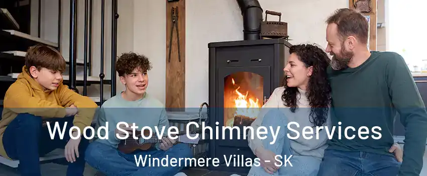  Wood Stove Chimney Services Windermere Villas - SK