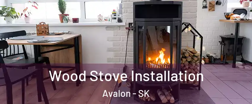  Wood Stove Installation Avalon - SK