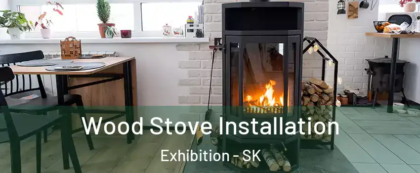  Wood Stove Installation Exhibition - SK