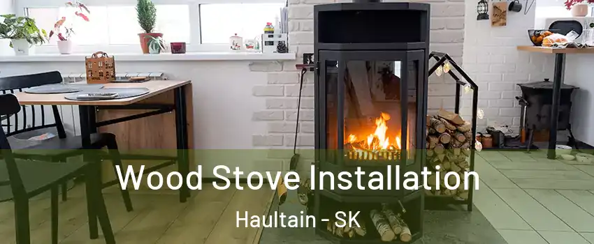  Wood Stove Installation Haultain - SK