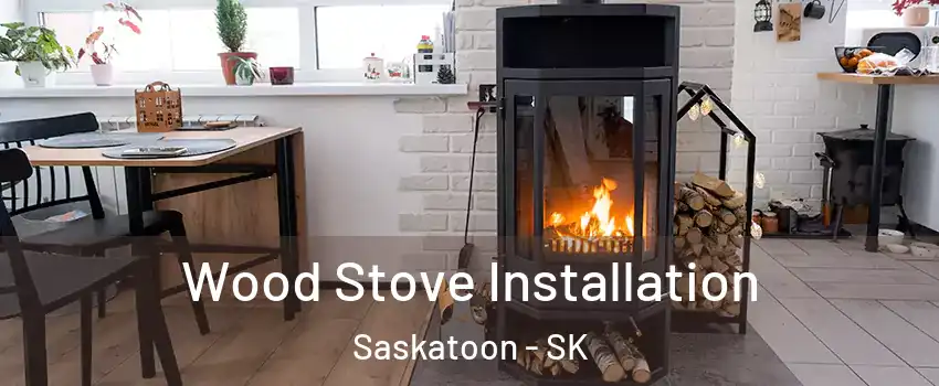 Wood Stove Installation Saskatoon - SK