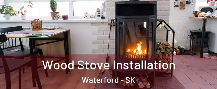  Wood Stove Installation Waterford - SK